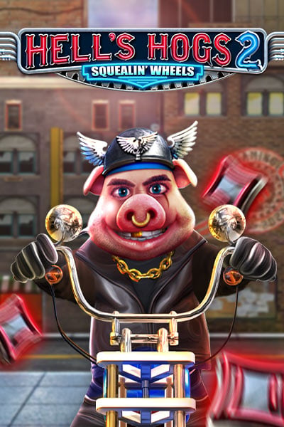 Hell’s Hogs 2 Squealin' Wheels
